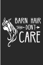 Barn Hair Don't Care