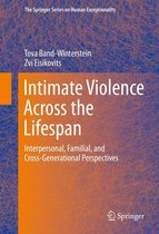 The Springer Series on Human Exceptionality - Intimate Violence Across the Lifespan