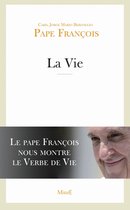 Pape François - La Vie