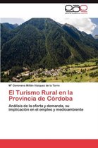 El Turismo Rural En La Provincia de Cordoba