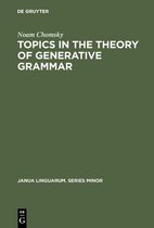 Janua Linguarum. Series Minor56- Topics in the Theory of Generative Grammar