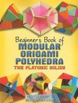 Beginners Book Modular Origami Polyhedra