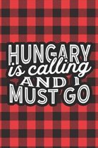 Hungary Is Calling And I Must Go