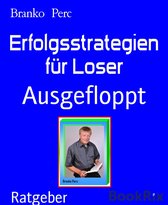 Erfolgsstrategien für Loser