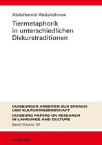 DASK – Duisburger Arbeiten zur Sprach- und Kulturwissenschaft / Duisburg Papers on Research in Language and Culture 121 - Tiermetaphorik in unterschiedlichen Diskurstraditionen