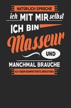 Nat rlich Spreche Ich Mit Mir Selbst Ich bin Masseur Und Manchmal Brauche Ich Eben Kompetente Beratung