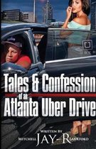 Tales & Confessions of an Atlanta Uber Driver