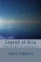 Legend of Oria - Initial Contact