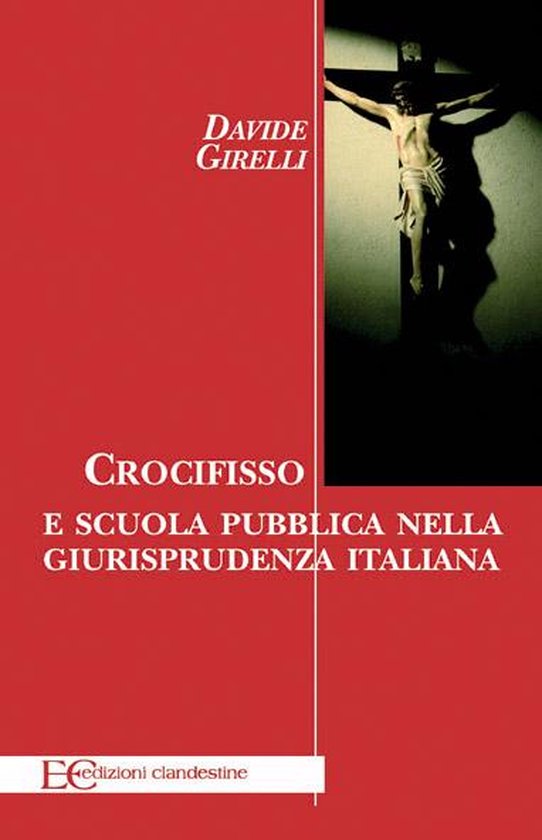 Crocifisso e scuola pubblica nella giurisprudenza italiana - cover