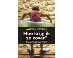 Hoe krijg ik ze zover?