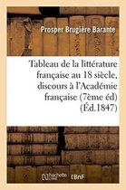Litterature- Tableau de la Littérature Française Au Dix-Huitième Siècle 7ème Édition