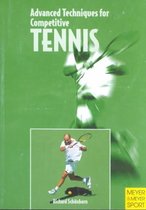 Advanced Techniques for Competitive Tennis