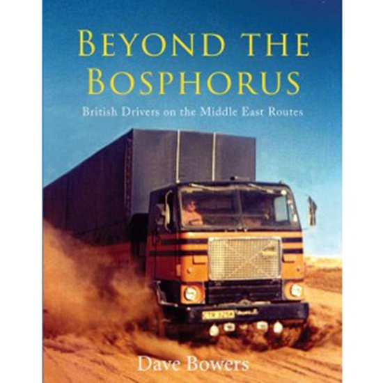 Beyond the Bosphorus: British Drivers on the Middle-East Rou ... - cover