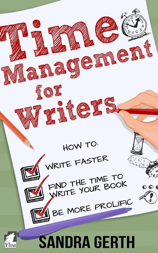 Writers' Guide series 2 - Time Management for Writers - How  ... - cover