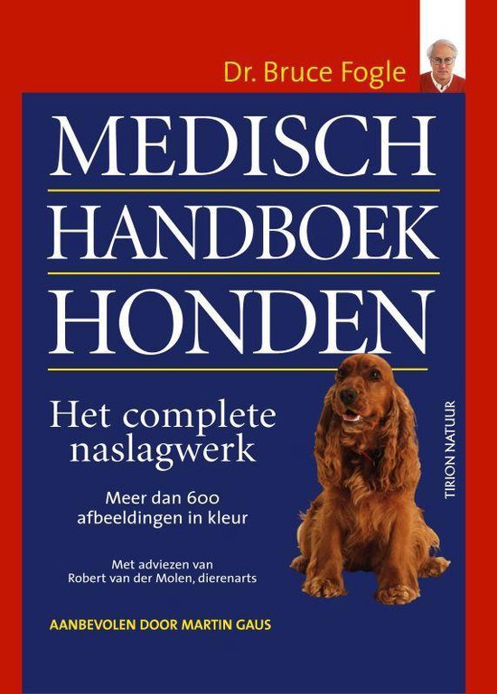 Medisch Handboek Honden - Bruce Fogle | Tiliboo-afrobeat.com