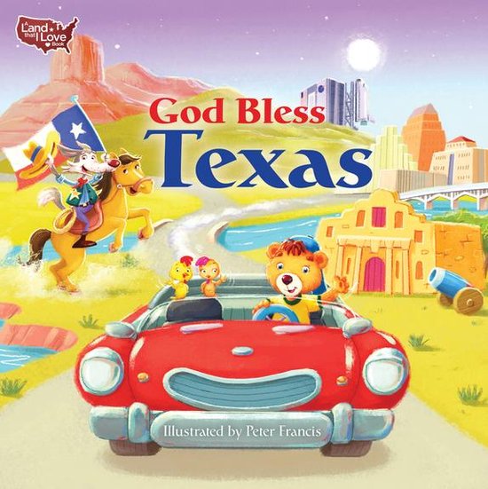 A Land That I Love Book - God Bless Texas - cover