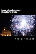 Impara le scienze con i fuochi d'artificio