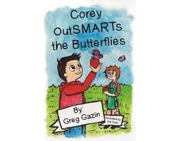 Corey OutSMARTs the Butterflies