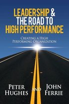 Leadership & the Road to High Performance