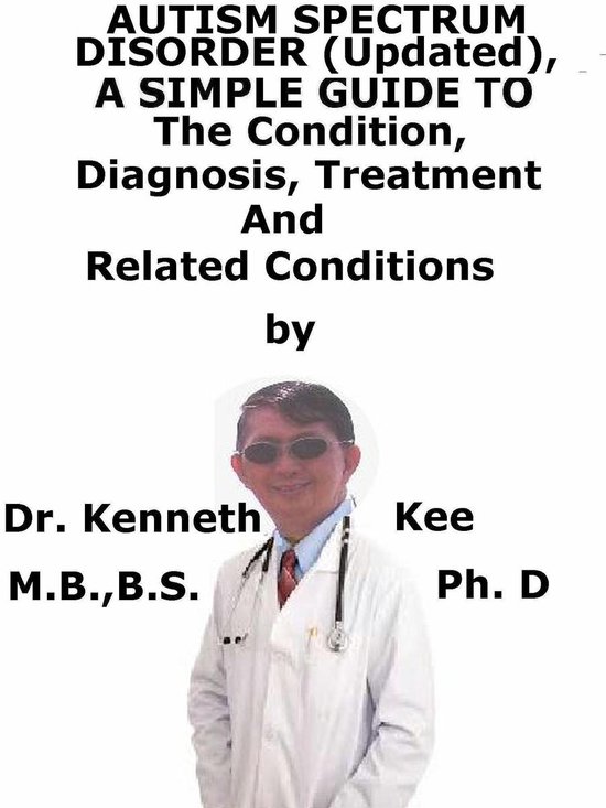 Autism Spectrum Disorder (Updated), A Simple Guide To The Co ... - cover