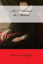 Sur Catherine de Medicis