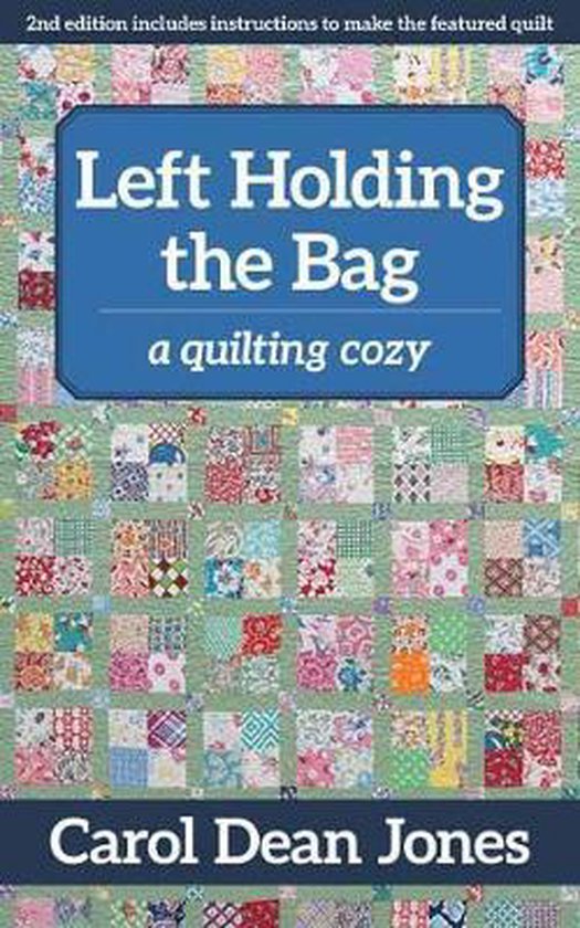 Left Holding the Bag: A Quilting Cozy - cover