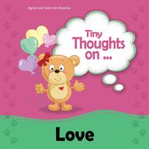 Tiny Thoughts - Tiny Thoughts on Love