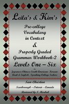 Leila’S & Kim’S Pre-College Vocabulary in Context & Properly Graded Grammar Workbook-2 Levels One – Six for Japanese-Chinese-South America-Korean-Arab & English Speaking-College Seekers