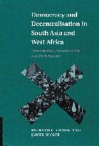Democracy And Decentralisation In South Asia And West Africa