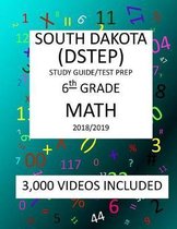 6th Grade SOUTH DAKOTA DSTEP TEST, 2019 MATH, Test Prep