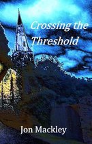 Crossing the Threshold