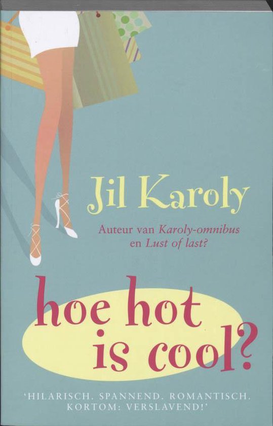 Cover van het boek 'Hoe hot is cool?' van Jil Karoly