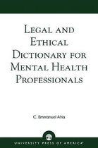 Legal and Ethical Dictionary for Mental Health Professionals