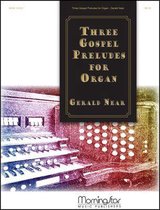 Three Gospel Preludes for Organ