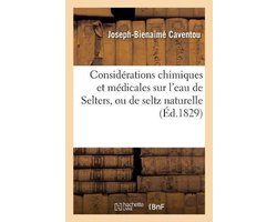 Considérations chimiques et médicales sur l'eau de Selters, ou de seltz naturelle