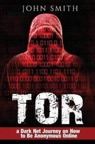 Tor, Dark Net, Darknet, Deep Web, Cyber Security Book 0- Tor