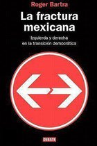 La fractura mexicana / The Mexican Fracture