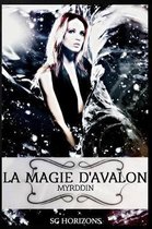 La magie d'Avalon - 3. Myrddin