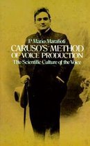 Carusos Method Of Voice Production