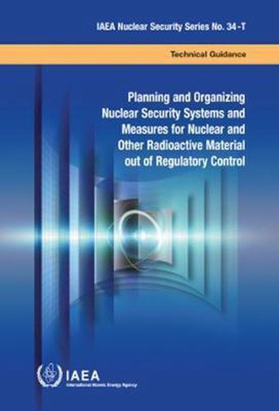 Planning and Organizing Nuclear Security Systems and Measures for