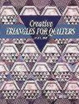 Creative Triangles for Quilters
