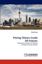 Pricing China's Crude Oil Futures