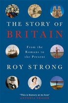 The Story of Britain From the Romans to the Present