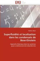 Superfluidité et localisation dans les condensats de Bose-Einstein