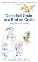 Don't Sell Grain to a Bird on Credit