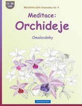 Brockhausen Omalovanky Vol. 4 - Meditace: Orchideje