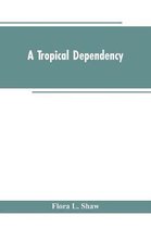 A Tropical Dependency