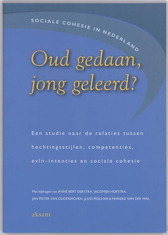 Oud gedaan, jong geleerd? 9789052601625 J. Peschar Boeken