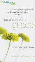 Were It Not for Grace