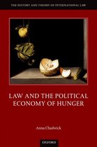 The History and Theory of International Law - Law and the Political Economy of Hunger